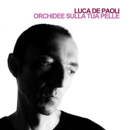 Luca-De-Paoli-Orchidee-Sulla-Tua-Pelle